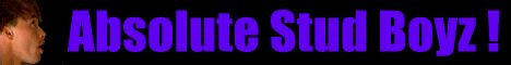 Click here for Absolute Stud Boyz
